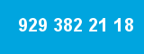 929 382 21 18